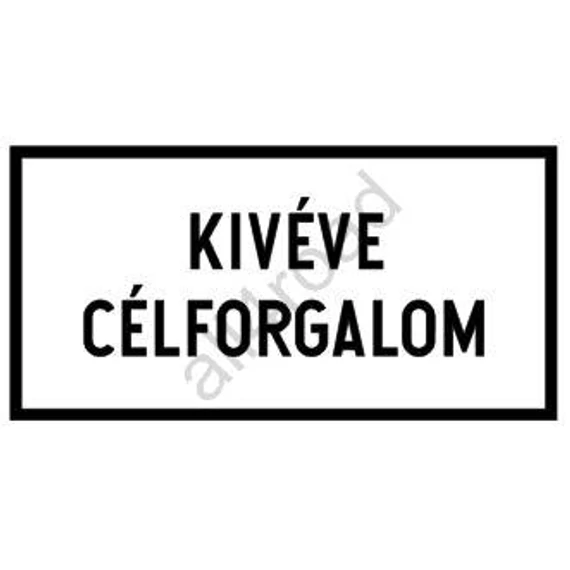 Kivéve célforgalom